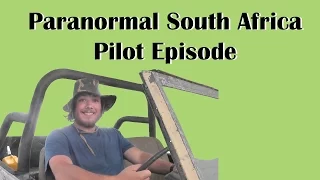 Paranormal South Africa -  Pilot Episode