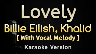 Lovely - Billie Eilish, Khalid (Karaoke Songs With Lyrics Melody)