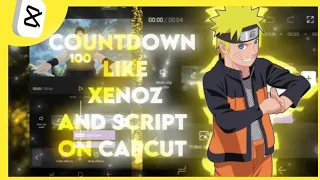 Countdown like xenoz and script on |capcut tutorial ! |