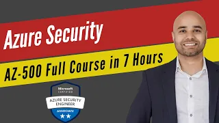 Microsoft Azure Security Technologies [Exam AZ-500] Full Course