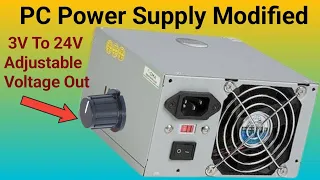 Atx Power Supply Modified Adjustable Voltage || 3V To 24V Variable Voltage