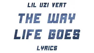 Lil Uzi Vert - The Way Life Goes (Lyrics)