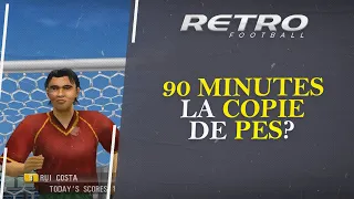 Retro Football : Je découvre 90 Minutes, le sosie de PES.