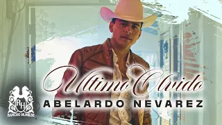 Abelardo Nevarez - Ultimo Olvido [Official Video]