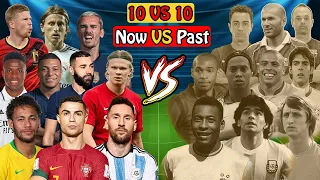 10 VS 10 New Legends VS Old Legends Neymar Mbappe Ronaldo Messi Haaland Vinicius VS Maradona Pele R9