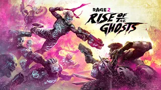 RAGE 2 – Rise of the Ghosts Official Launch Trailer (AU/NZ)