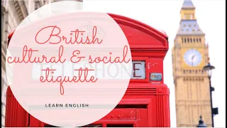 British Cultural & Social Etiquette