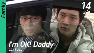 [CC/FULL] I'm OK! Daddy EP14 (3/3) | 괜찮아,아빠딸