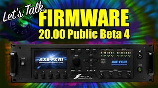 AXE-FX III - Let's Try Out Firmware 20.00 Public Beta 4!