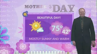 Mother's Day will be beautiful!