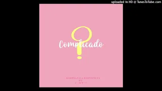 Complicado “?” Remix (Feat. C.B.T.C)