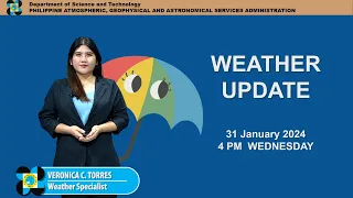 Public Weather Forecast issued at 4PM | January 31, 2024 - Wedsnesday