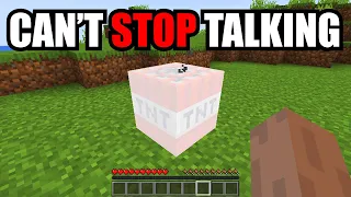 Minecraft, but if I stop talking I explode...