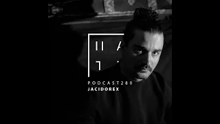 Jacidorex - HATE Podcast 280