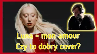 Luna - mon amour - czy ten cover jest potrzebny?