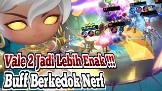 Di Nerf Malah Makin Enak yg Gak Bisa Main Vale 2 Sekarang Coba Auto Ketagihan