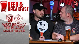 West Brom V Sheffield United Match Preview | Beer & Breakfast