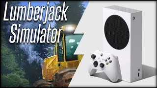 Xbox Series S | Lumberjack Simulator | Graphics test/First Look