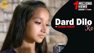 Dard Dilo Ke | Unplugged Cover by Sakshi Singh | Sing Dil Se | The Xpose | Himesh, Yo Yo Honey Singh