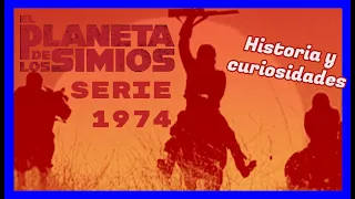 El Planeta de los Simios. SERIE 1974. Historia y Curiosidades