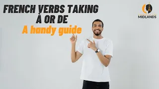 French Verbs Taking A or DE - A handy guide