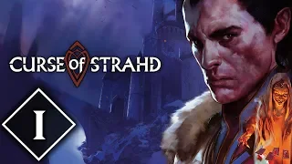 Curse of Strahd | Episode #1 | Dungeons & Dragons Campaign [DnD 5e]