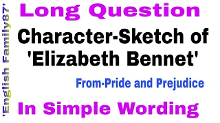 Character-Sketch of Elizabeth Bennet by English Family87 | Pride and Prejudice