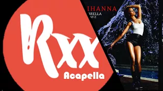 Rihanna - Umbrella (Studio Acapella)