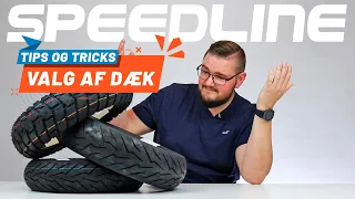 Tips og tricks til valg af dæk til din scooter // How to choose tires for you scooter | Speedline