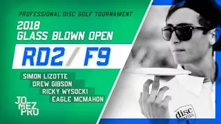 2018 GBO | Lead Card, Rd2, F9 | Lizotte, Wysocki, McMahon, Gibson