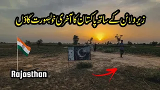 Zero Line Pakistan India Border Bahawalnagar | Rajasthan Border | Village Life | Javeed Aslam