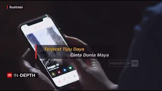 CNN In-Depth: Love Scam, Terjerat Tipu Daya Cinta Dunia Maya