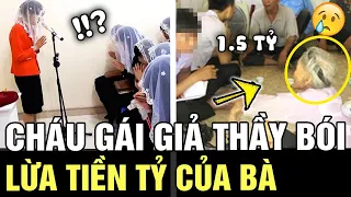 Lợi dụng người nhà MÊ TÍN, cháu gái giả thầy bói lừa BÀ NỘI VÀ CÔ CHÚ RUỘT 1,5 TỶ ĐỒNG | TÁM TV