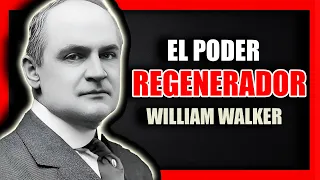 📚 EL PODER REGENERADOR WILLIAM WALKER ATKINSON AUDIOLIBRO COMPLETO