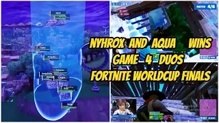 AQUA & NYHROX WINS GAME 4 DUOS FORTNITE WORLDCUP FINALS