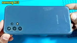 Samsung A13 Back Open /samsung galaxy a13 disassembly