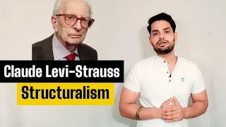 Structuralism by Claude Levi-Strauss in hindi socialism