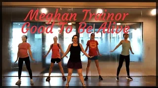 Meghan Trainor - Good To Be Alive (Dance Fitness Cool down)