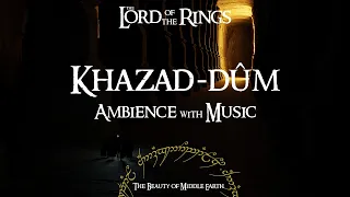 Lord Of The Rings | Khazad-dûm | Ambience & Music | 3 Hours