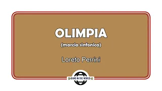OLIMPIA (marcia sinfonica) - Loreto Perrini