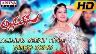 Alludu Seenu Title Full Video Song || Alludu Seenu Video Songs ||  Sai Srinivas, Samantha