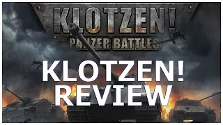 Klotzen! Panzer Battles Review | Maxim Games | World War 2 Strategy Games