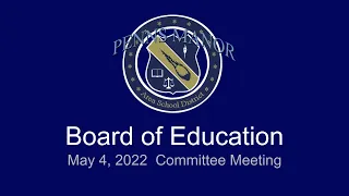 PMASD Board of School Directors - May 4, 2022 Committee Meeting