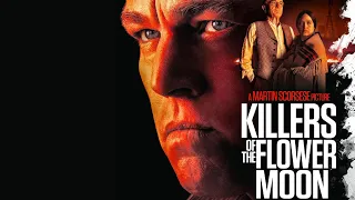 Killers of the Flower Moon - Film Review