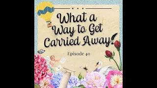 What a Barb! Episode 40 – What a Way to Get Carried Away! [Bridgerton Season 3 Trailer Reaction]
