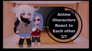 Anime Characters react to each other || Eri & Toga || 3/7 ||