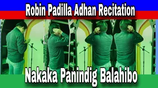 Robin Padilla Adhan Recitation napakahusay | Mararamdaman mo ang pagmamahal nya sa Islam