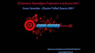 INNA - Senorita ( DJ Mertcan Demirdöğen - Electro Tribal Remix 2010 )