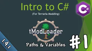 C# For Terraria Modding - Paths & Variables (Part 1)