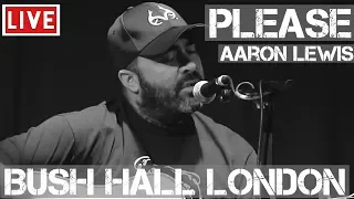 Aaron Lewis - Please (Live & Acoustic) in [HD] @ Bush Hall, London 2011